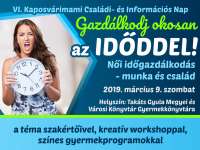 VI. Kaposvárimami Családi-és Információs Nap - Gazdálkodj okosan az időddel!